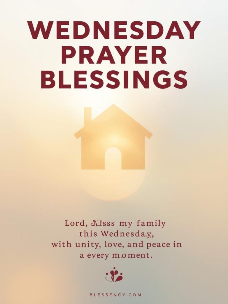 “Wednesday Prayer Blessings featured image with short family prayer for unity, peace, and love — Blessency.com | Wednesday morning prayer for family and loved ones.”