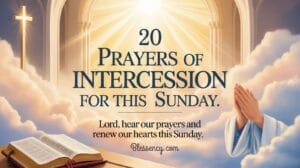 “Peaceful Christian image with Bible and sunrise — symbolizing Sunday intercessory prayers, faith, and spiritual reflection for church and home.” Prayers of Intercession for This Sunday