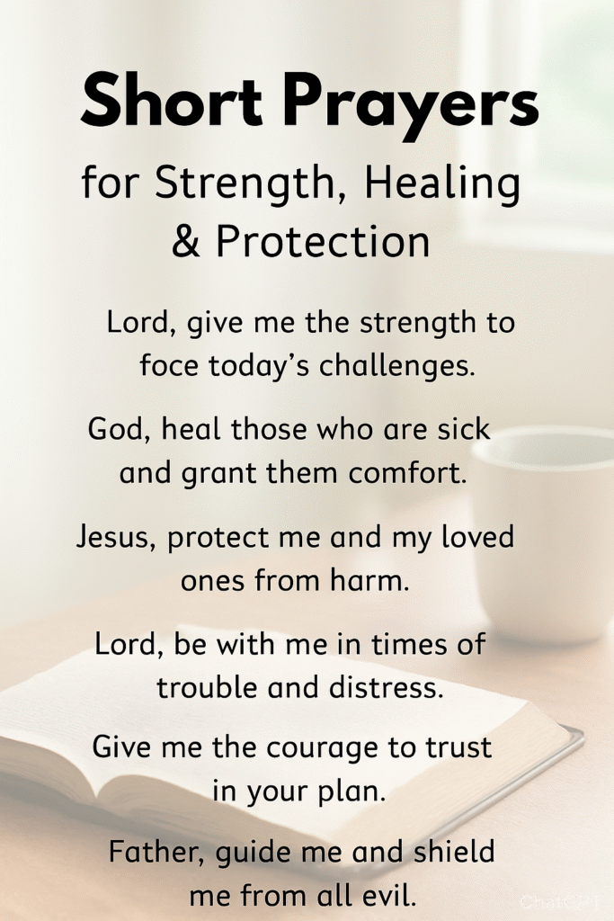 “Short prayers for strength healing and protection displayed over an open Bible with a coffee mug in a peaceful setting”
